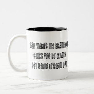 Tasse 2 Couleurs Dieu veut son dos de cerveau…