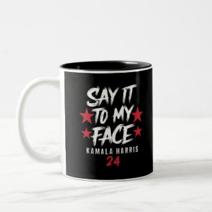 Tasse 2 Couleurs Dis-le moi en FACE Kamala Harris