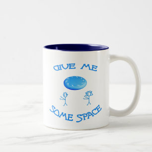 Tasse 2 Couleurs Donne-Moi Un Peu De Frisbee Spatiale