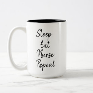 Tasse 2 Couleurs Dormir Manger Infirmière Répéter tendance