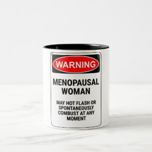 Tasse 2 Couleurs Drôle avertissement Menopausal femme