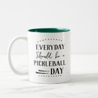 Drôle Chaque Jour Devrait Être Pickleball