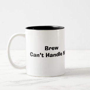 Tasse 2 Couleurs Drôle de dire que la brasse moderne ne peut pas me