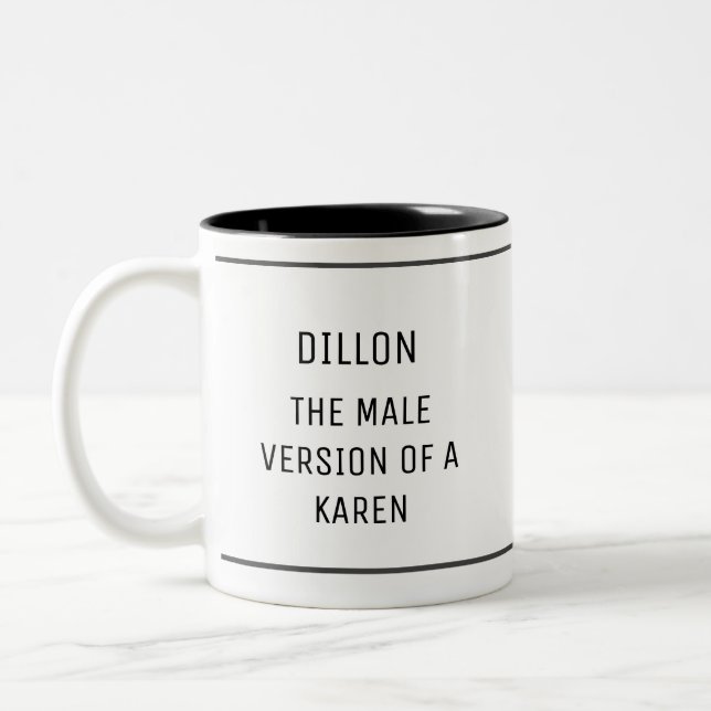 Tasse 2 Couleurs Drôle de prénom masculin Karen personnalisé (Gauche)