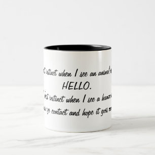 Tasse 2 Couleurs Drôle dites bonjour aux animaux, évitent des