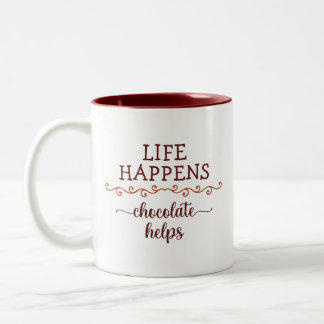 Tasse 2 Couleurs Drôle, La vie arrive chocolat aide chololate Cadea