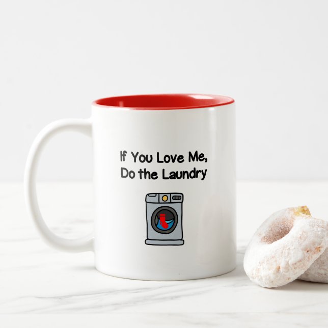 Tasse 2 Couleurs Drôle Si Vous M'Aimez Faire Blanchisserie Ménage (Avec donut)
