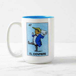 Tasse 2 Couleurs Drôle Trump El Covfefe La Loteria Parodie
