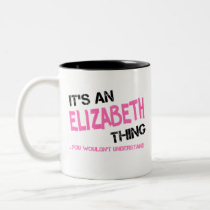 Tasse 2 Couleurs Elizabeth, tu ne comprendrais pas le nom