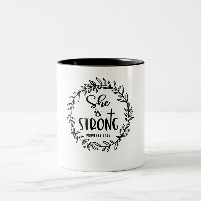 Tasse 2 Couleurs Elle est forte - Proverbes 31:25 Citation chrétien (Centre)