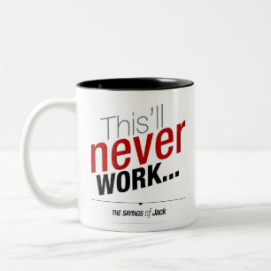Tasse 2 Couleurs Énonciations de Jack - ceci ne fonctionnera jamai
