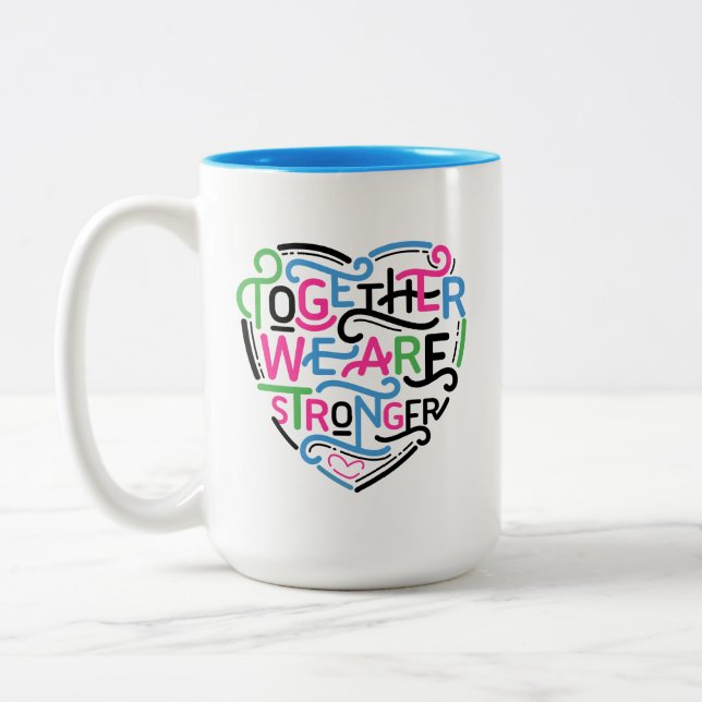 Tasse 2 Couleurs Ensemble, Nous Sommes Plus Forts (Gauche)