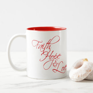 Tasse 2 Couleurs Espoir et amour de foi --Les trois plus grands