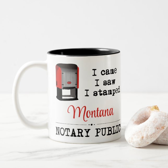 Tasse 2 Couleurs Est Venu Voir Stampé Notaire Public Montana (Avec donut)