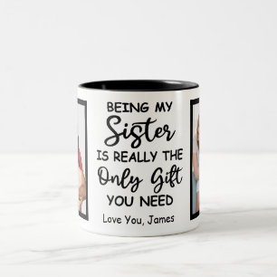 Tasse 2 Couleurs Être Ma Soeur Est Vraiment Le Seul Don Dont Vous 