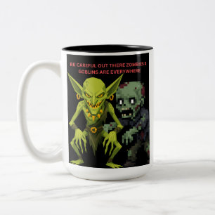 Tasse 2 Couleurs Faites attention là-bas Des zombies et des gobelin