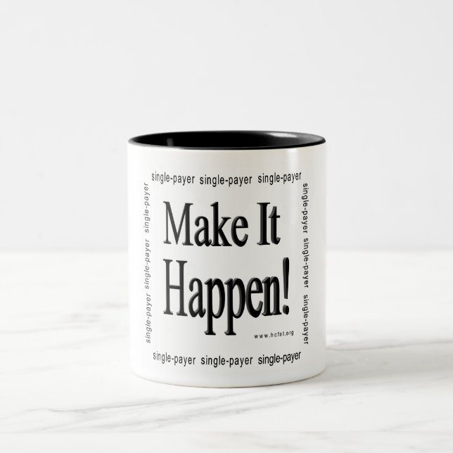 Tasse 2 Couleurs Faites-le se produire ! (Centre)
