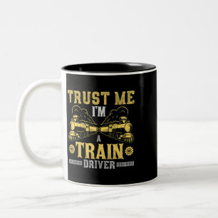 Tasse 2 Couleurs Faites-moi confiance Im A Train Driver