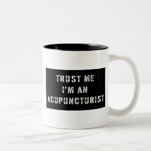 Tasse 2 Couleurs Faites-moi confiance je suis un acupuncteur