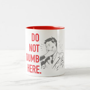 Tasse 2 Couleurs Faites pas muet ici