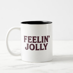Tasse 2 Couleurs Feelin' Jolly Funny Christmas Spirit