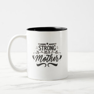 Tasse 2 Couleurs Forte comme une mère Noir Script moderne