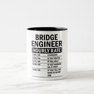 Tasse 2 Couleurs Funny Bridge Engineer Taux horaire