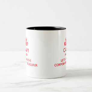 Tasse 2 Couleurs Gardez le calme et écoutez le trésorier
