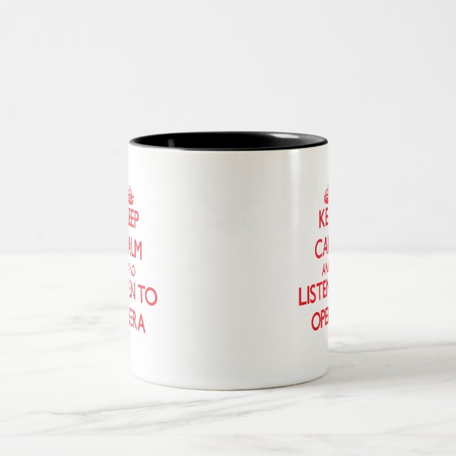 Tasse 2 Couleurs Gardez le calme et écoutez l'OPÉRA (Centre)