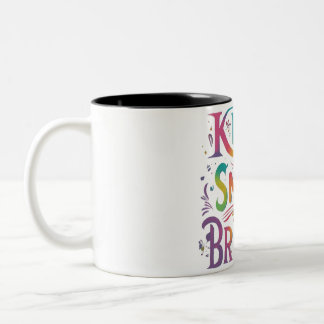 Tasse 2 Couleurs Gardez le sourire brillant