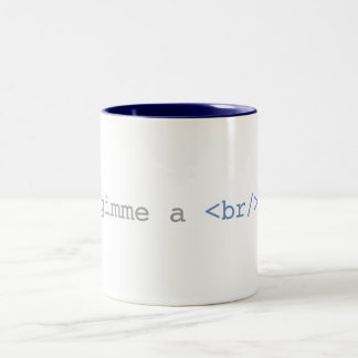 Tasse 2 Couleurs Gimme un HTML drôle de coupure