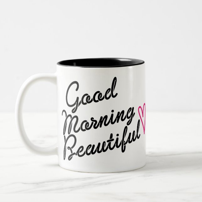 Tasse 2 Couleurs Good Morning Beautiful (Gauche)