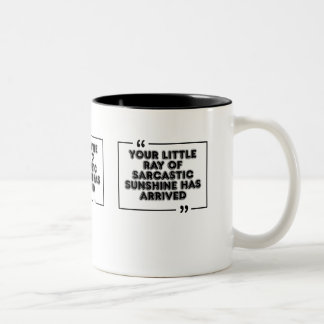 Tasse 2 Couleurs Graphique de citation drôle de soleil sarcastique