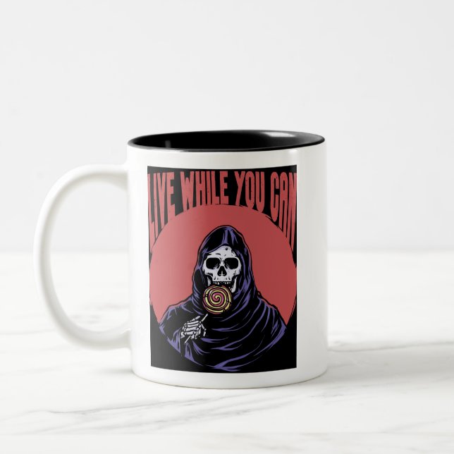 Tasse 2 Couleurs Grim Reaper Live Tandis Que Vous Pouvez Drôle Plai (Gauche)
