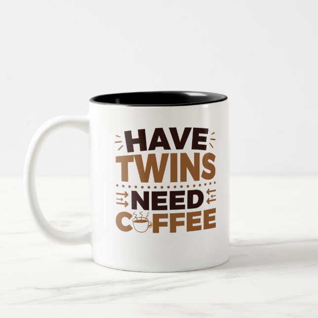 Tasse 2 Couleurs Have Twins Need Coffee (Gauche)