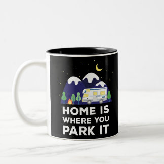 Tasse 2 Couleurs Home is Where You Park It - Motorhome Funny