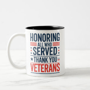 Tasse 2 Couleurs Honorer tous ceux qui ont servi Merci Veterans Day