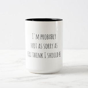 Tasse 2 Couleurs Humour sarcastique pas désolé