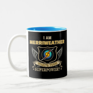 Tasse 2 Couleurs I Am MERRIWEATHER What's Your Superpower