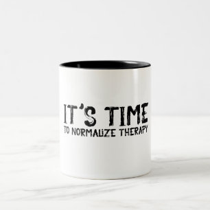Tasse 2 Couleurs Il est temps de normaliser la thérapie Grunge