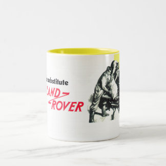 Tasse 2 Couleurs Il n'y a aucun substitut pour Land Rover