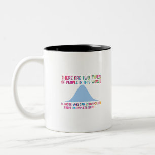 Tasse 2 Couleurs Il Y A Deux Types De Personnes Qui Peuvent Extrapo