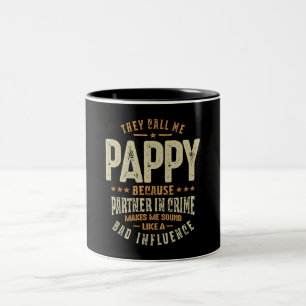 Tasse 2 Couleurs Ils M'Appelent Pappy Parce Que Partenaire Dans Le