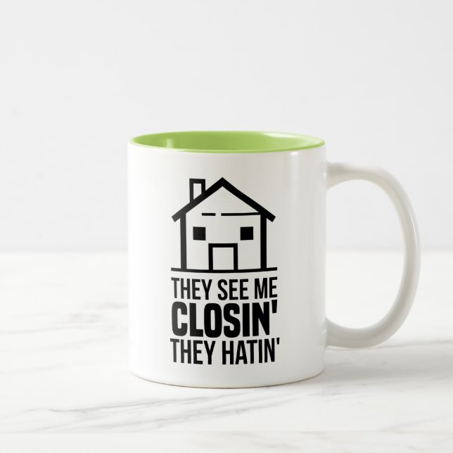 Tasse 2 Couleurs Ils Me Voient Fermer L'Agent Immobilier (Droit)
