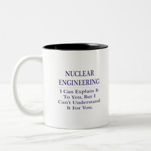 Tasse 2 Couleurs Ingénierie nucléaire .. Expliquer ne pas comprendr