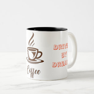 Tasse 2 Couleurs "Inspiré par le café, inspiré par les rêves"-
