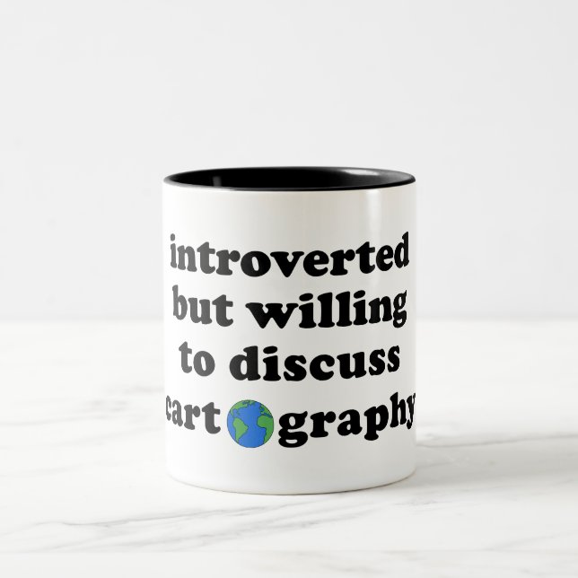 Tasse 2 Couleurs Introverted Mais Prêt À Discuter De Cartographie (Centre)