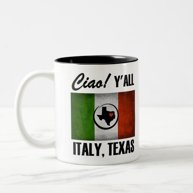 Tasse 2 Couleurs Italie, Texas Ciao ! Drapeau italien Y'all Tricolo (Gauche)