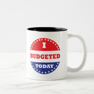 Tasse 2 Couleurs J'Ai Budgété Aujourd'Hui