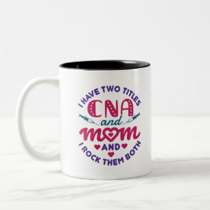 Tasse 2 Couleurs J'ai deux titres CNA et maman Cute Nurse Aide